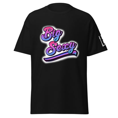 Big Sexy Classic T Shirt