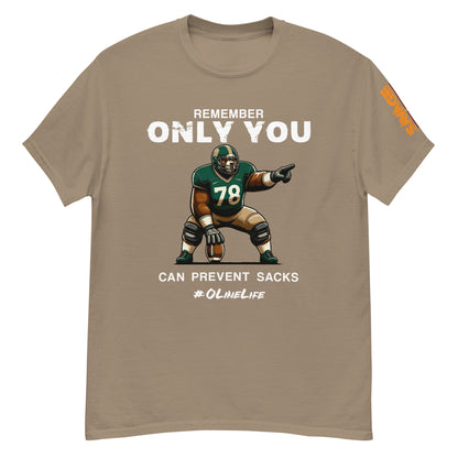 Only You Can Prevent Sacks T Shirt