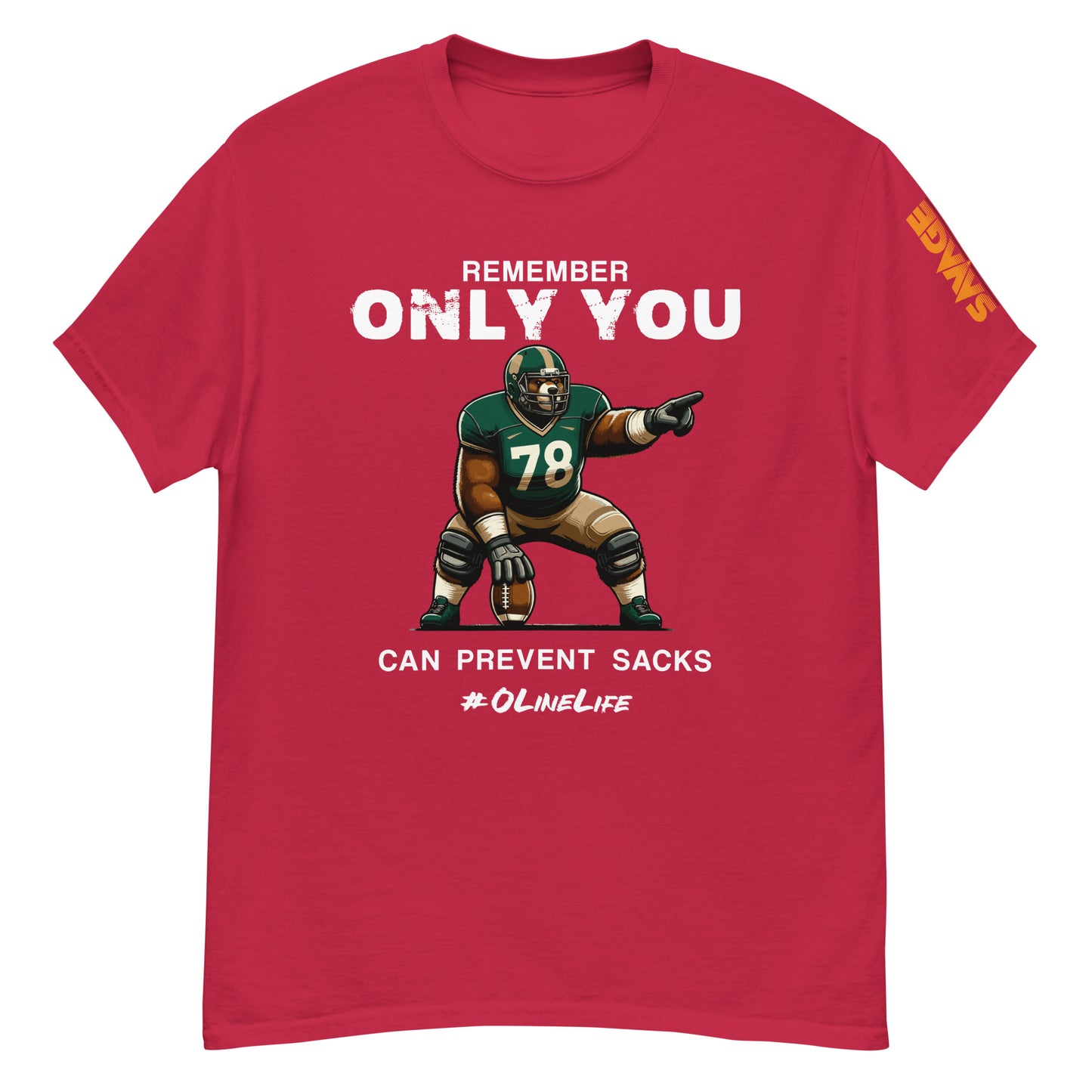 Only You Can Prevent Sacks T Shirt