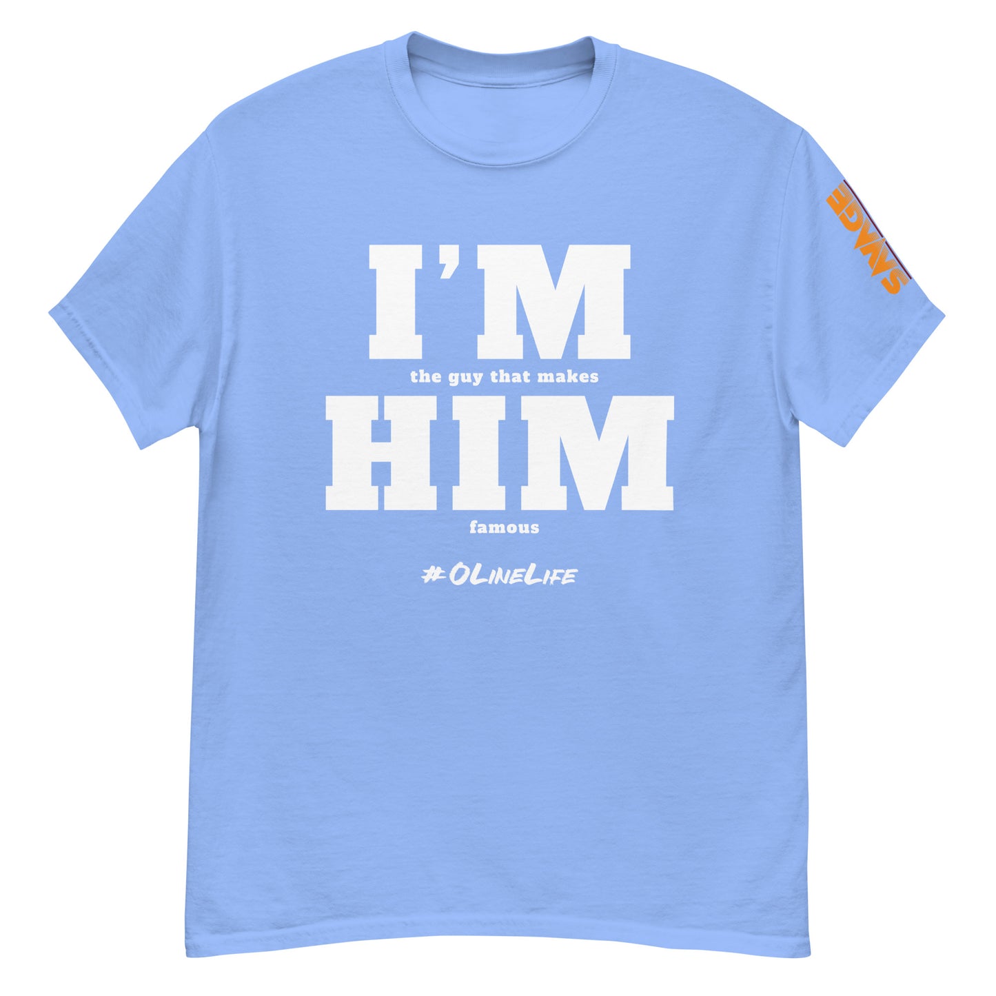 I'm Him T Shirt