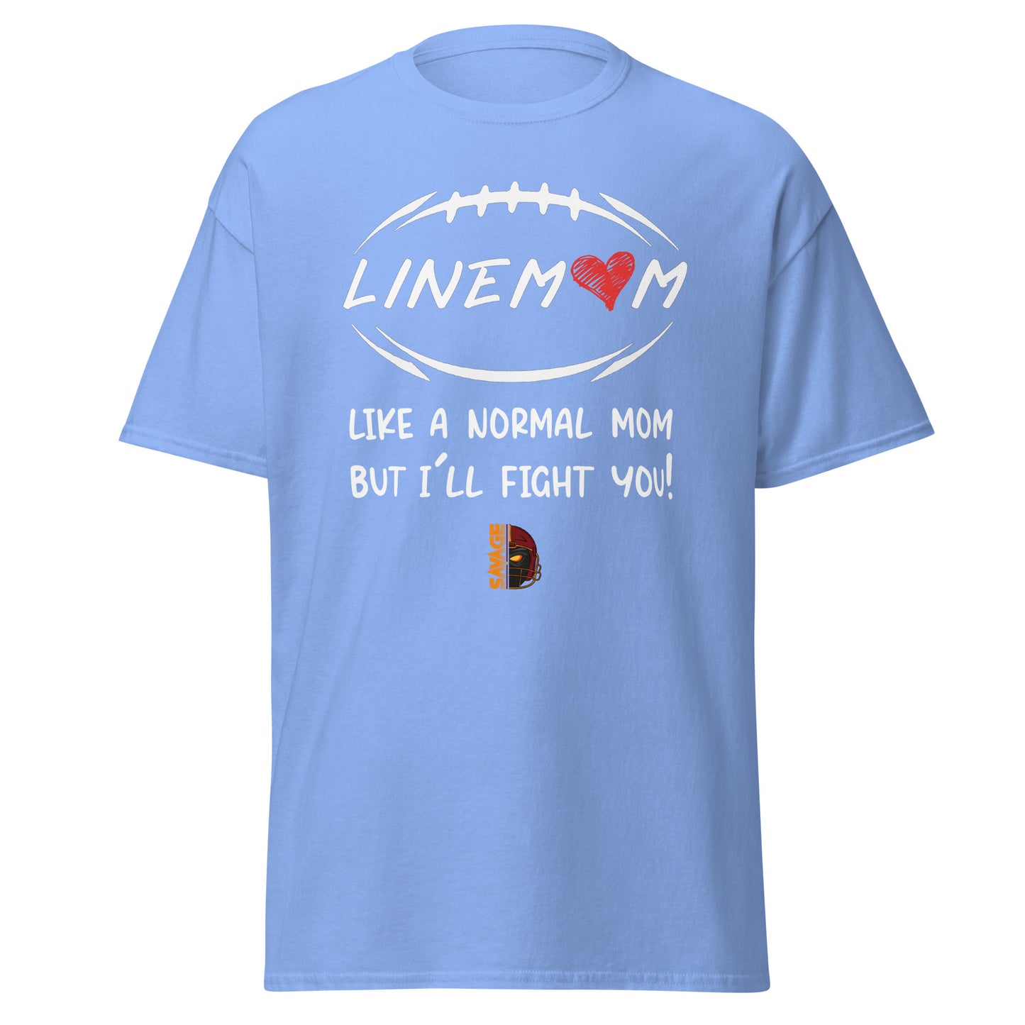 LineMom Fight You Classic T Shirt