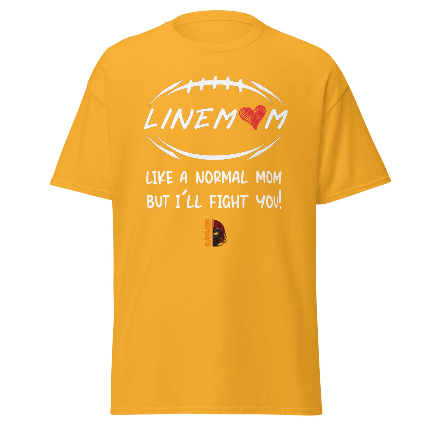 LineMom Fight You Classic T Shirt