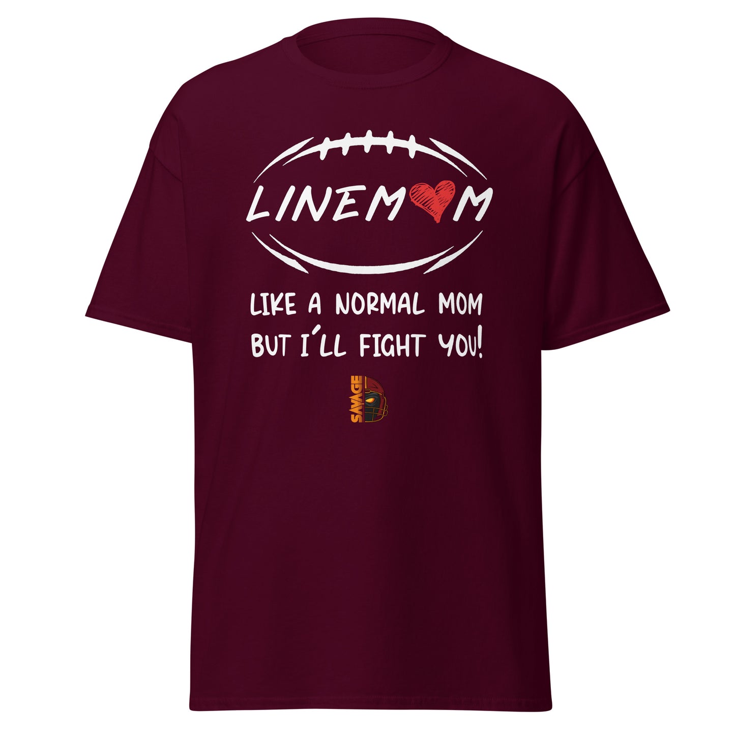 LineMom Fight You Classic T Shirt