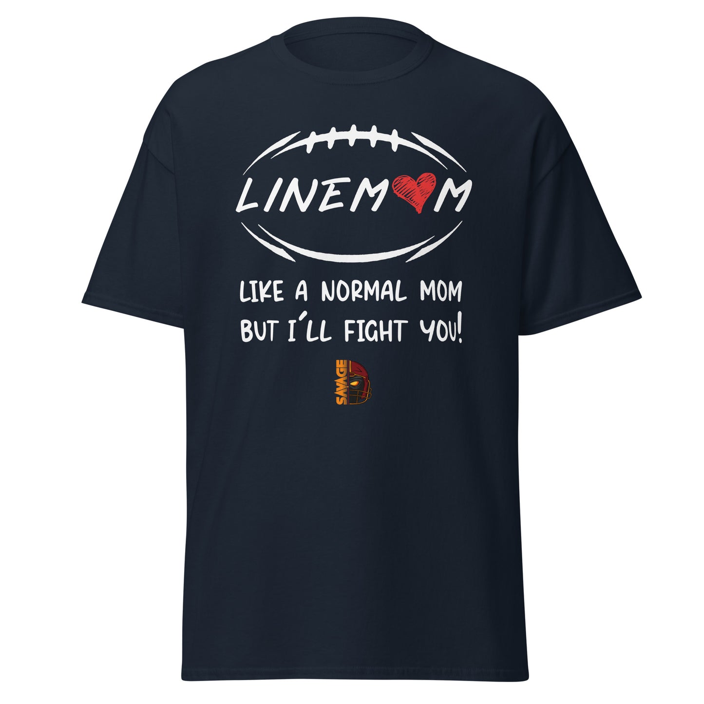 LineMom Fight You Classic T Shirt