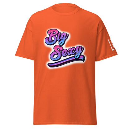 Big Sexy Classic T Shirt