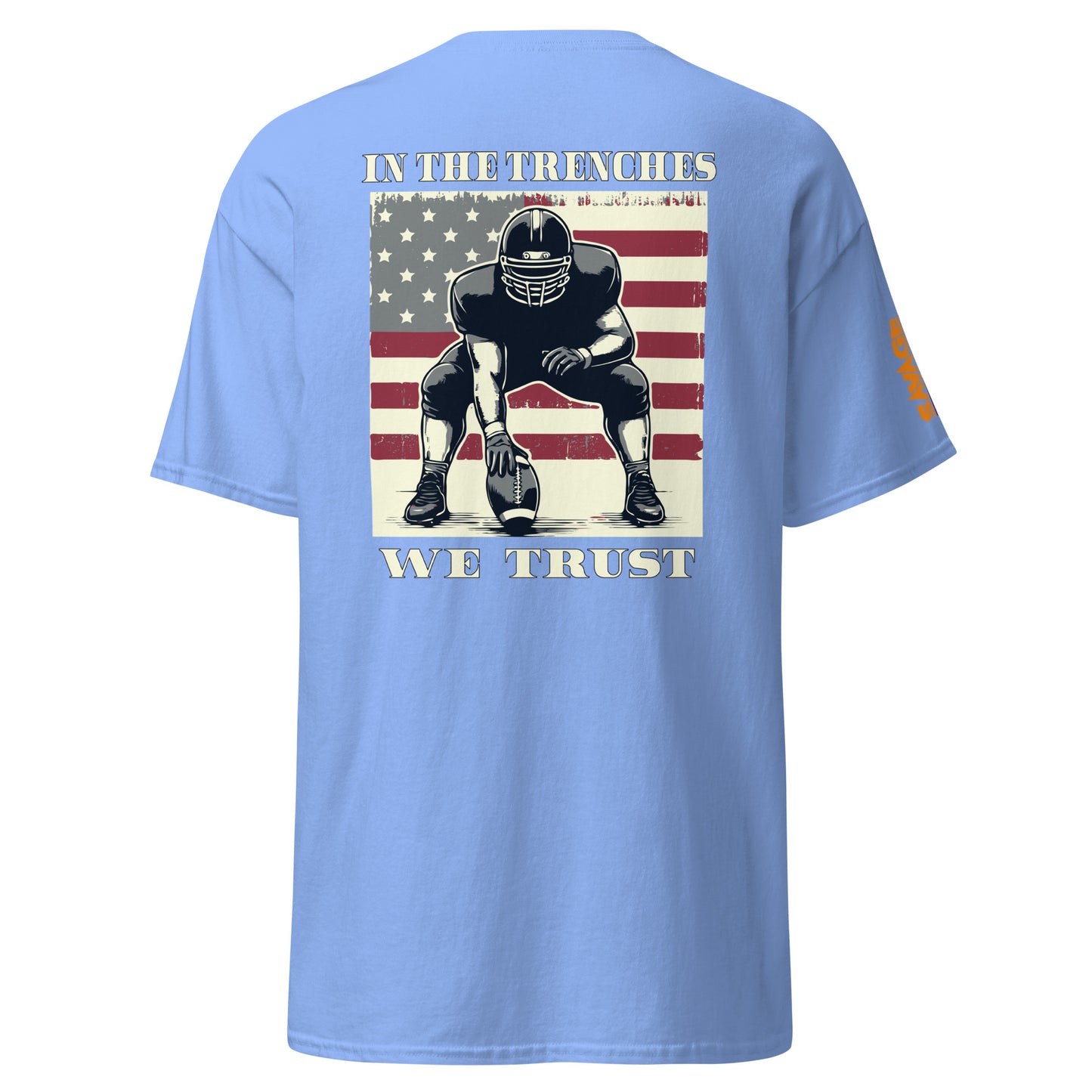 In The Trenches We Trust T Shirt