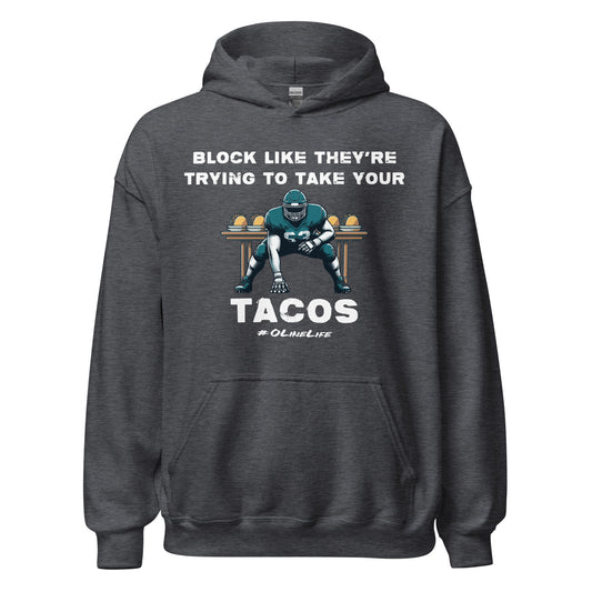 Blocking Tacos Hoodie