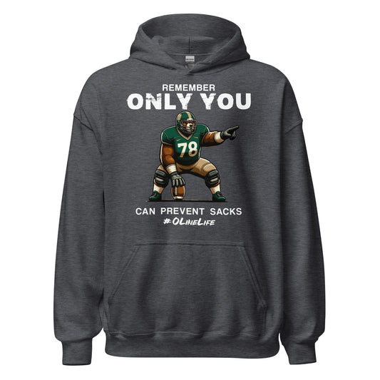 Only You Can Prevent Sacks Hoodie
