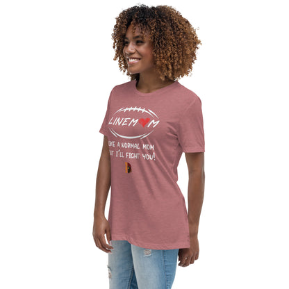 LineMom Fight You Ladies Relaxed T Shirt