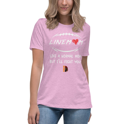 LineMom Fight You Ladies Relaxed T Shirt