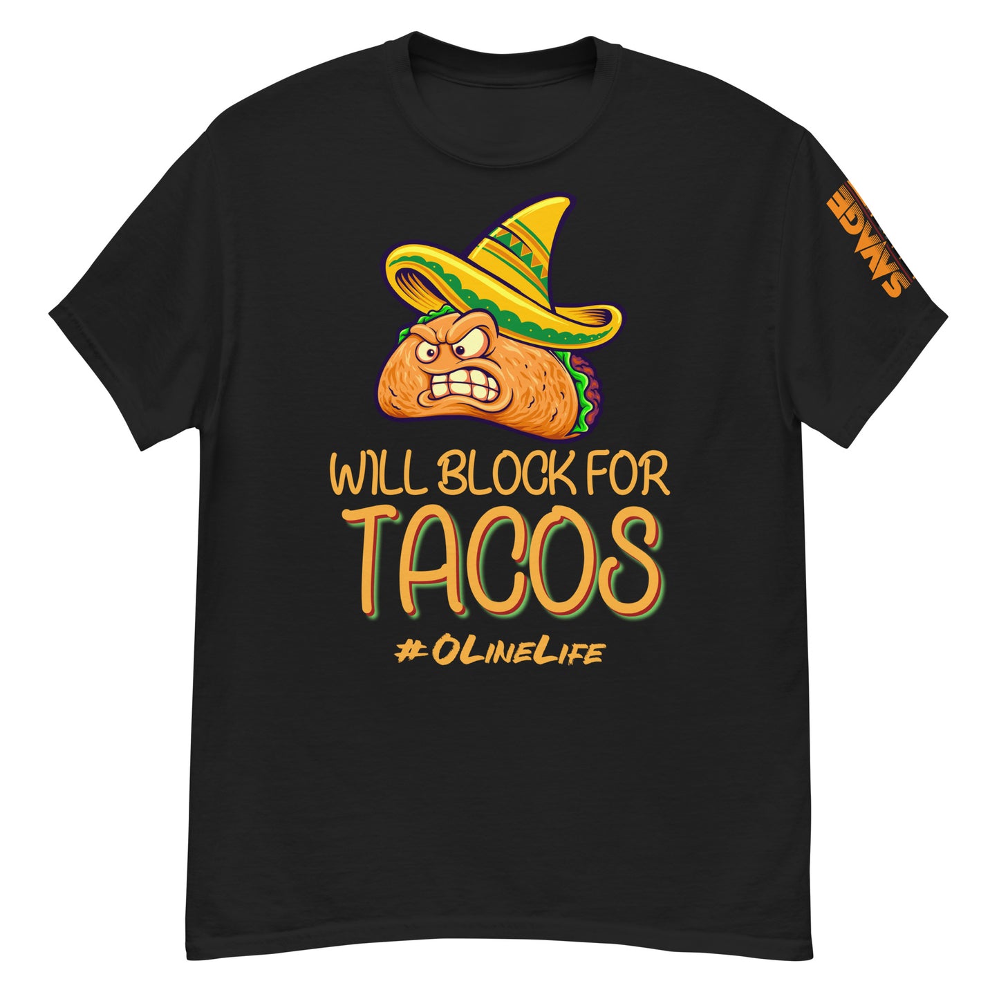 Will Block for Tacos T Shirt