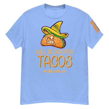 Will Block for Tacos T Shirt