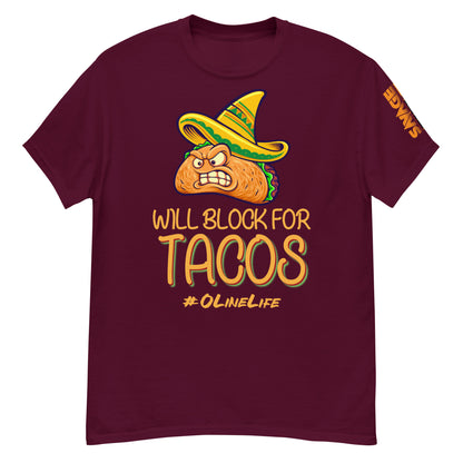 Will Block for Tacos T Shirt