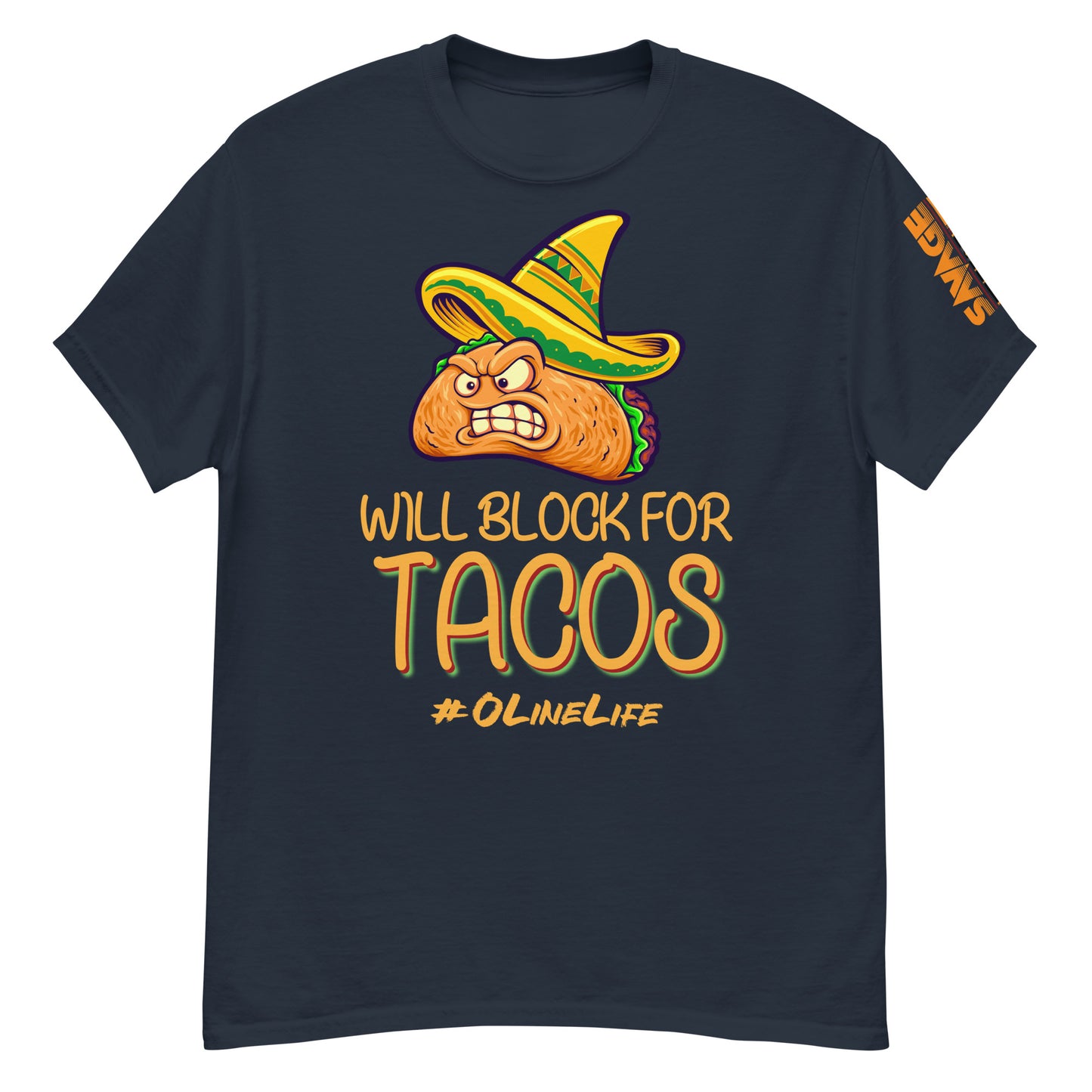 Will Block for Tacos T Shirt