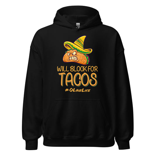Will Block For Tacos Hoodie