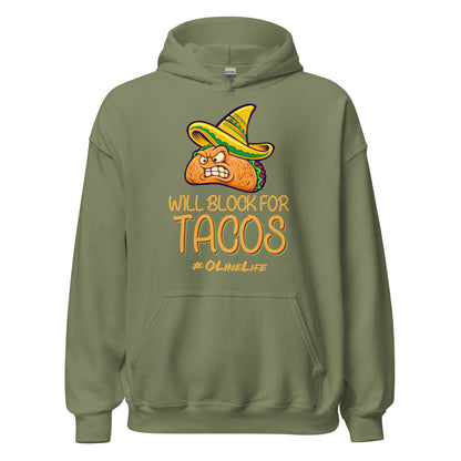 Will Block For Tacos Hoodie