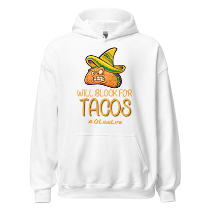 Will Block For Tacos Hoodie